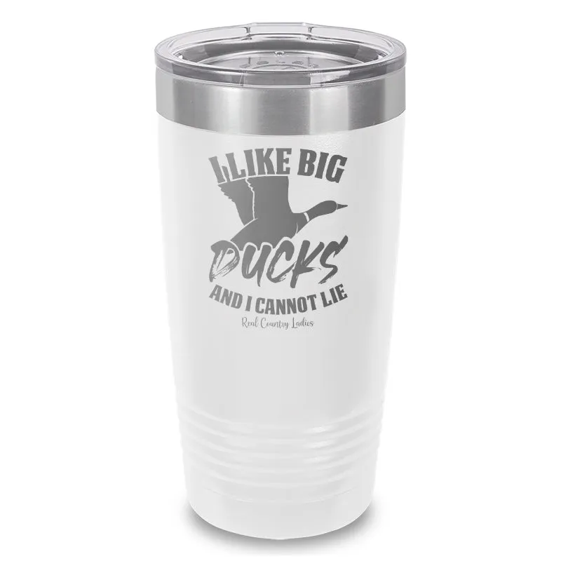 I Like Big Ducks Laser Etched Tumbler