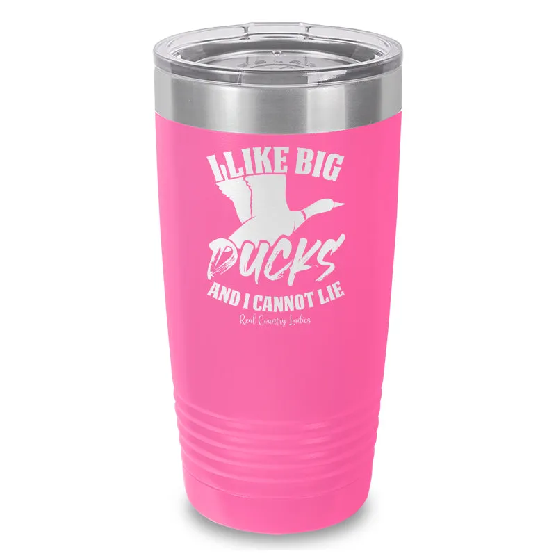 I Like Big Ducks Laser Etched Tumbler