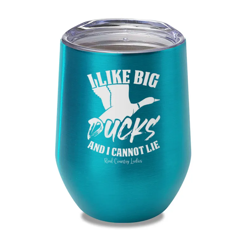 I Like Big Ducks Laser Etched Tumbler