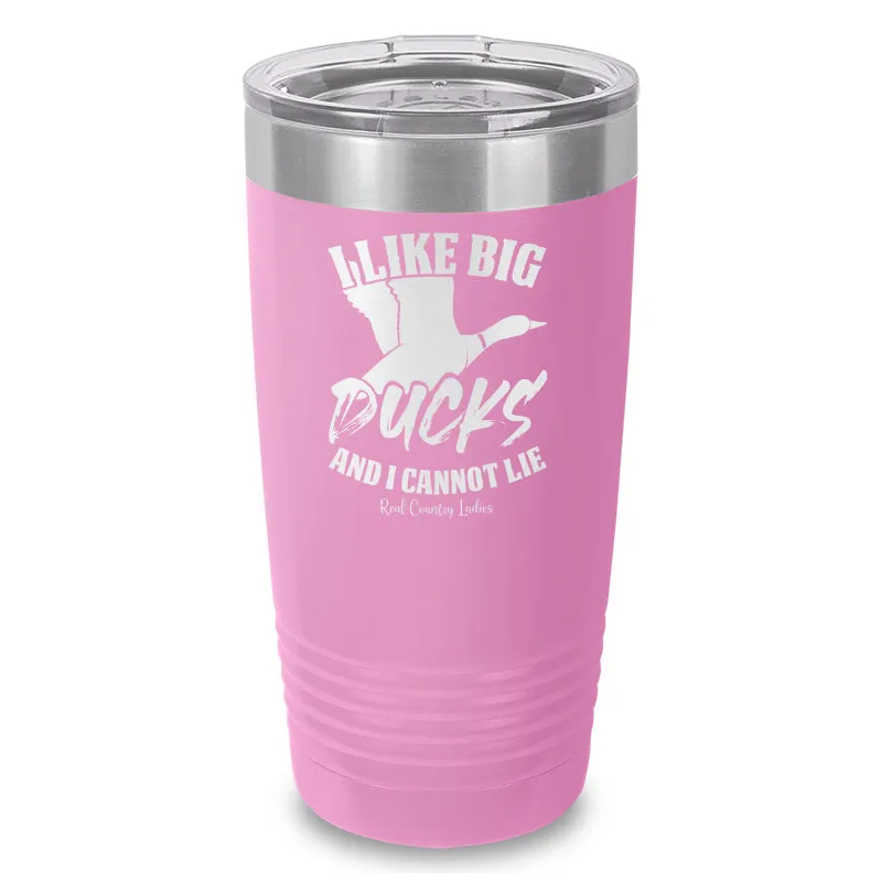 I Like Big Ducks Laser Etched Tumbler